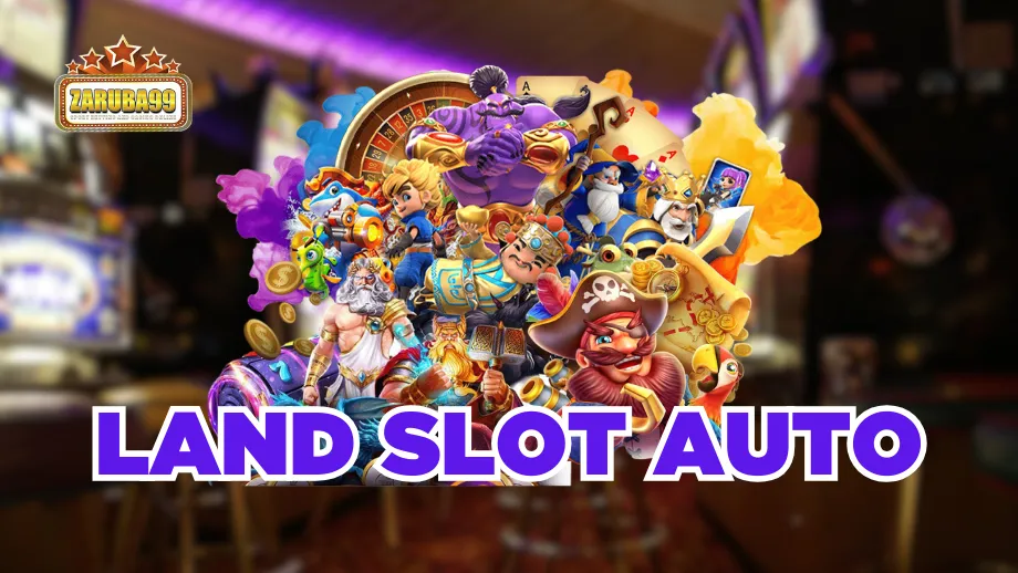land slot auto
